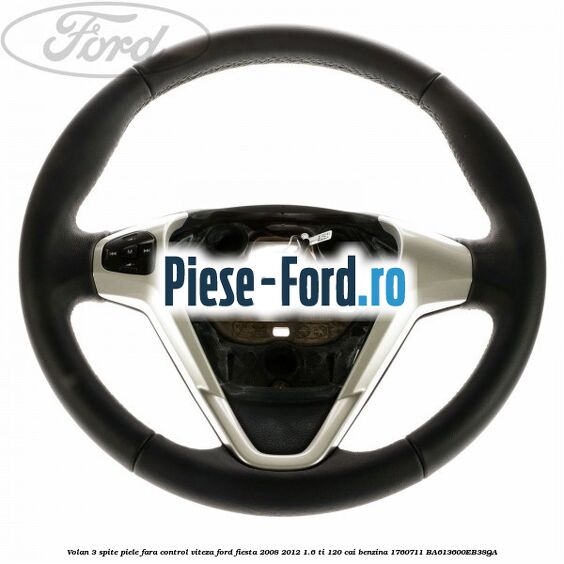 Volan 3 spite piele alba Ford Fiesta 2008-2012 1.6 Ti 120 cai benzina