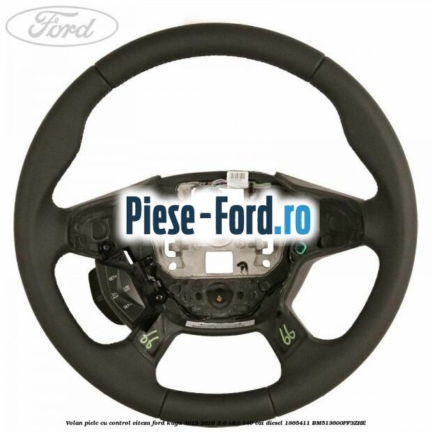 Volan piele, cu control viteza Ford Kuga 2013-2016 2.0 TDCi 140 cai diesel