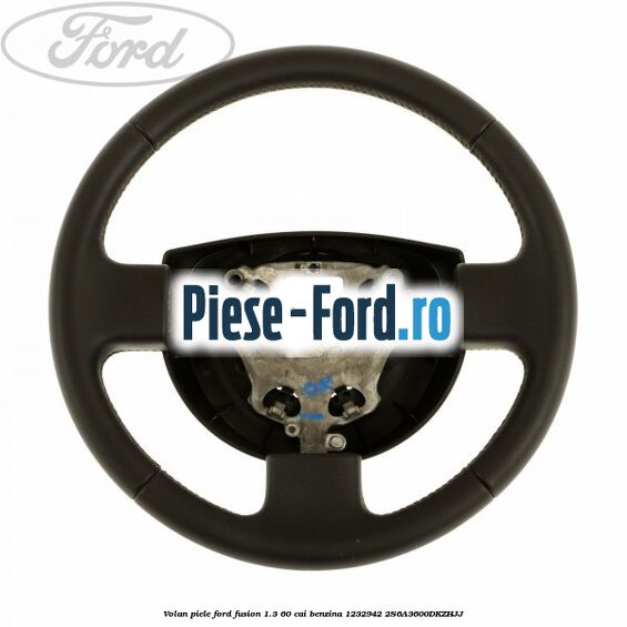 Volan piele Ford Fusion 1.3 60 cai benzina