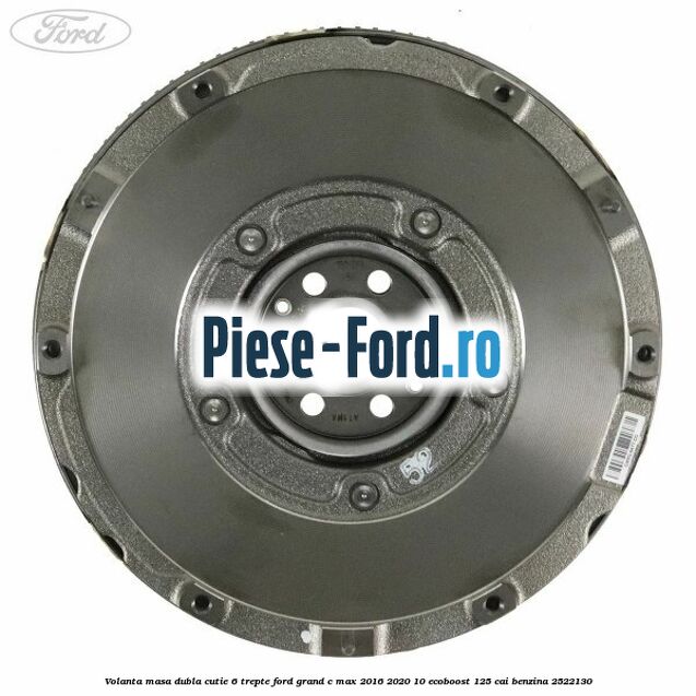 Volanta masa dubla cutie 6 trepte Ford Grand C-Max 2016-2020 1.0 EcoBoost 125 cai #9F4531028B Volanta masa dubla cutie 6 trepte Ford Grand C-Max 2016-2020 1.0 EcoBoost 125 cai #9F4531028B