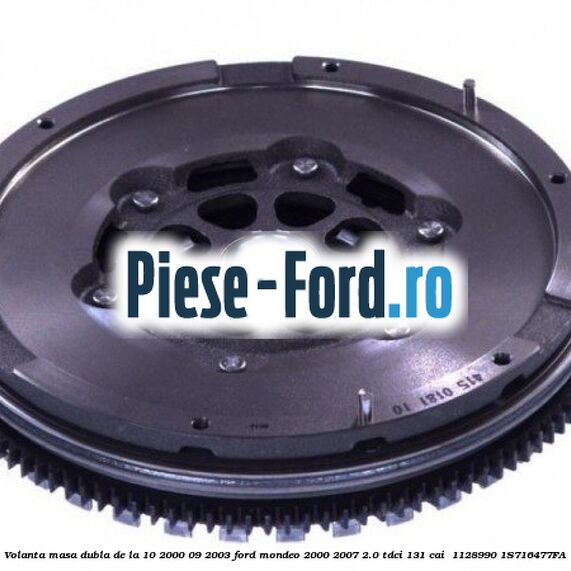 Volanta masa dubla de la 10/2000-09/2003 Ford Mondeo 2000-2007 2.0 TDCi 131 cai  #8859D2277A