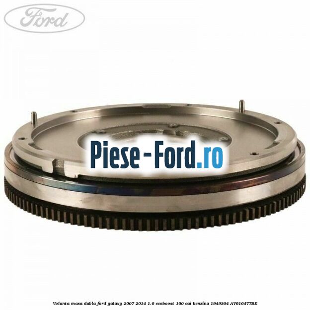 Volanta masa dubla Ford Galaxy 2007-2014 1.6 EcoBoost 160 cai benzina #DC08CA87AE