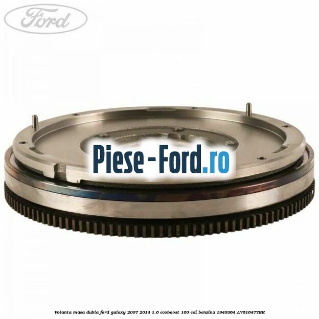 Volanta masa dubla Ford Galaxy 2007-2014 1.6 EcoBoost 160 cai benzina