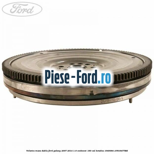 Volanta masa dubla Ford Galaxy 2007-2014 1.6 EcoBoost 160 cai benzina