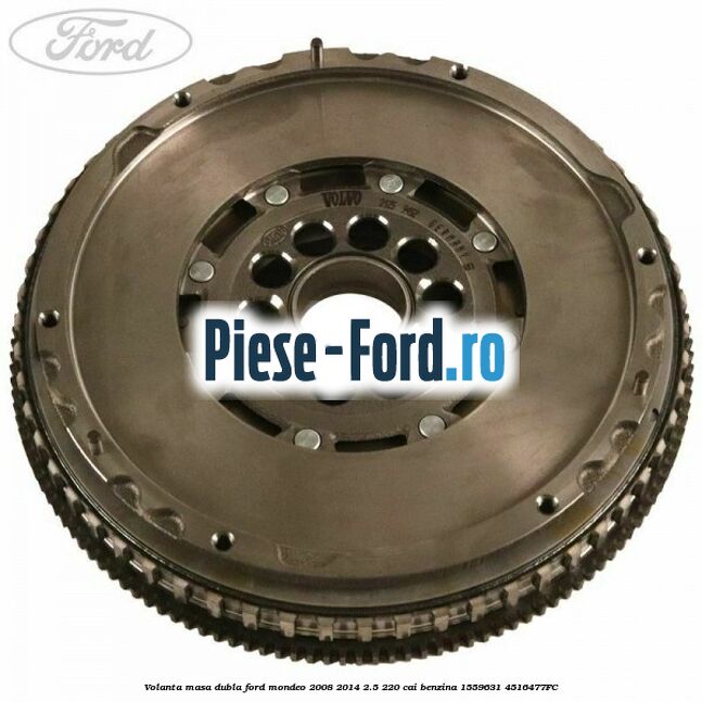 Volanta masa dubla Ford Mondeo 2008-2014 2.5 220 cai benzina #D8965A98D4