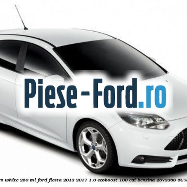 Vopsea alb Frozen White, 250 ml Ford Fiesta 2013-2017 1.0 EcoBoost 100 cai benzina