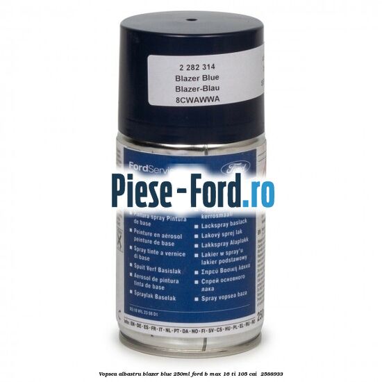 Vopsea albastru Blazer Blue, 250ml Ford B-Max 1.6 Ti 105 cai #7DF02176B1