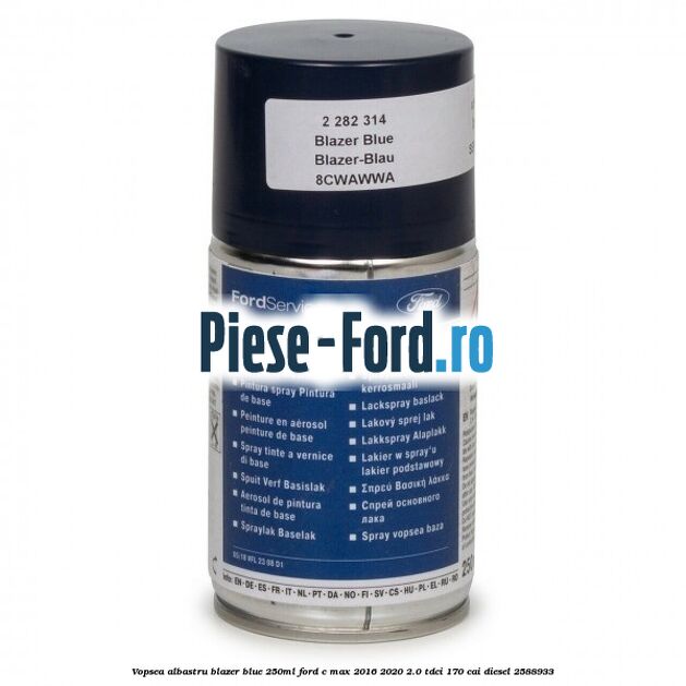Vopsea albastru Blazer Blue, 250ml Ford C-Max 2016-2020 2.0 TDCi 170 cai diesel #CDA6C469B5