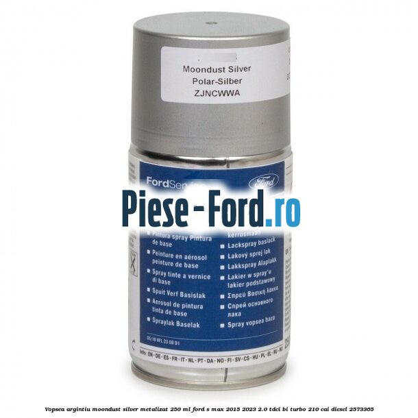 Vopsea argintiu Moondust silver metalizat, 250 ml Ford S-Max 2015-2023 2.0 TDCi BI-Turbo 210 cai #B3EE066472