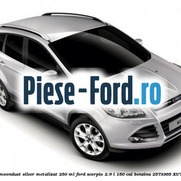Vopsea argintiu Moondust silver metalizat, 250 ml Ford Scorpio 2.9 i 150 cai benzina #A2A2CC69A0