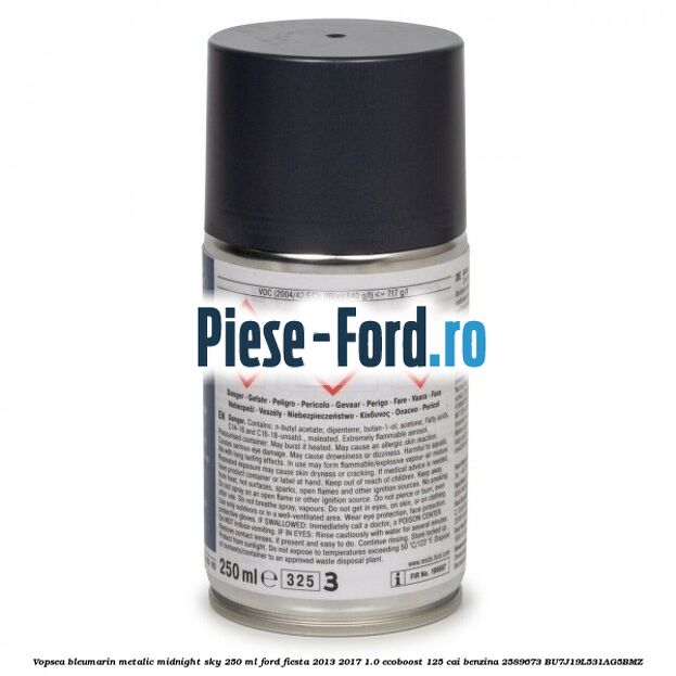 Vopsea bleumarin metalic Midnight Sky, 250 ml Ford Fiesta 2013-2017 1.0 EcoBoost 125 cai benzina #089197B450