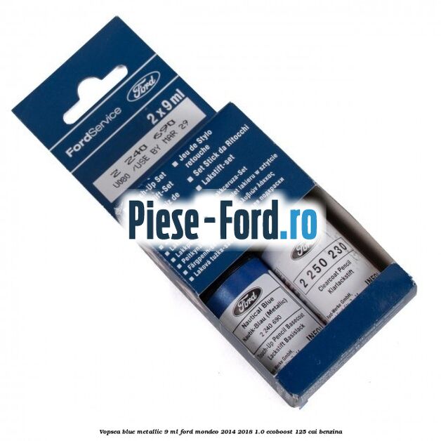 Vopsea blue metallic, 9 ml Ford Mondeo 2014-2018 1.0 EcoBoost 125 cai benzina