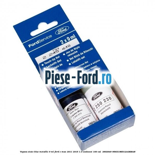Vopsea state blue metallic, 9 ml Ford C-Max 2011-2015 1.0 EcoBoost 100 cai  #564C9E2E42