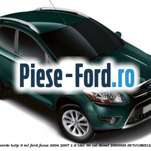 Vopsea verde Kelp, 9 ml Ford Focus 2004-2007 1.6 TDCi 90 cai diesel #3FEFABCC51