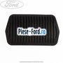 Acoperire pedala frana, cutie automata Ford C-Max 2011-2015 1.6 TDCi 115 cai diesel