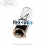 Bec pozitie 12V 21 W Ford Tourneo Connect 2013-2018 1.6 TDCi 95 cai diesel | Foto 2 #42705A66FC