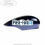 Capac oglinda dreapta deep impact blue Ford Fiesta 2013-2017 1.0 EcoBoost 100 cai benzina