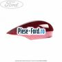 Capac oglinda dreapta hot magenta Ford Fiesta 2013-2017 1.0 EcoBoost 100 cai benzina
