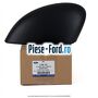 Capac oglinda stanga negru Ford Fiesta 2013-2017 1.4 97 cai benzina | Foto 4 #F9AC519F10