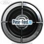 Capac surub prindere janta tabla Ford Fiesta 2013-2017 1.0 EcoBoost 125 cai benzina