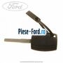 Cheie bruta simpla, tip lama Ford Focus 2014-2018 1.5 TDCi ECOnetic 105 cai diesel