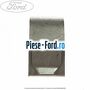 Clema elastica grila parbriz Ford Fiesta 2013-2017 1.0 EcoBoost 125 cai benzina