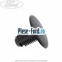 Clips prindere ornamente interior, deflector aer Ford Fiesta 2005-2008 1.6 16V 100 cai benzina