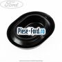 Dop caroserie oval 16 cu 22 mm Ford S-Max 2007-2014 2.0 EcoBoost 203 cai benzina