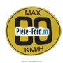 Emblema 80 KM / H Ford Fiesta 2005-2008 1.3 60 cai benzina