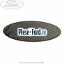 Emblema Ford spate Ford Galaxy 2007-2014 2.3 160 cai benzina | Foto 4 #4E070743A7