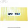 Folie adeziva 185 x 36 mm Ford Fiesta 2013-2017 1.0 EcoBoost 100 cai benzina