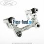 Suport etrier spate disc 302 mm Ford S-Max 2007-2014 2.5 ST 220 cai benzina