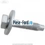 Surub 30 mm prindere cadru bord Ford Puma 2020-2023 1.0 EcoBoost 125 cai  | Foto 4 #125BCB814C