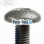 Surub fixare centura siguranta Ford Fiesta 2013-2017 1.0 EcoBoost 125 cai benzina