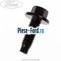 Surub prindere sorb baie ulei Ford B-Max 1.6 Ti 105 cai benzina