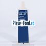 Vaselina lubrifiant plastic Ford original 80 ML Ford Fiesta 2013-2017 1.0 EcoBoost 125 cai benzina