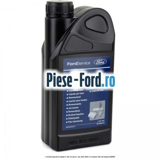 1 Lichid Frana Ford Original LV Dot 4 1L Ford C-Max 2011-2015 1.0 EcoBoost 100 cp