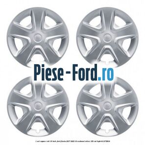 1 Set capace roti 16 inch Ford Fiesta 2017-2023 1.0 EcoBoost mHEV 155 cai #3254D5814A