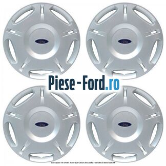 1 Set capace roti 16 inch model 2 Ford Focus 2011-2014 2.0 TDCi 140 cai #063B3218C2