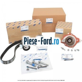 1 Set curea distributie cu pompa apa Ford original an 01/2011-10/2014 Ford Kuga 2013-2016 2.0 TDCi 4x4 140 cai #5BD4783773