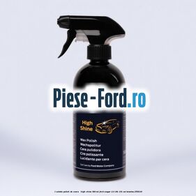 1 Solutie polish de ceara - High Shine 500 ML Ford Cougar 2.0 16V 131 cai #1984EDCBCE