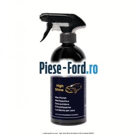 1 Solutie polish de ceara - High Shine 500 ML Ford Fusion 1.3 60 cai #B2DE8115D6