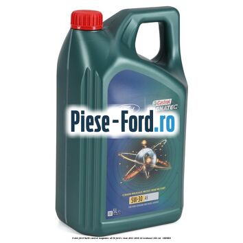 5 Ulei Ford 5W30 Castrol Magnatec A5 5L Ford C-Max 2011-2015 1.0 EcoBoost 100 cai #FBCE61A9D5