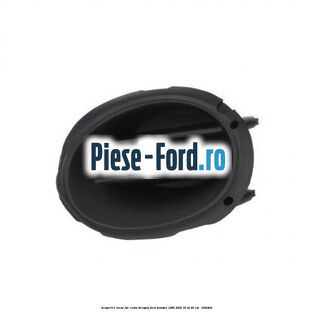 Acoperire locas far ceata dreapta Ford Mondeo 1996-2000 1.8 TD 90 cai #D0DB78E935