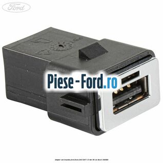 Adaptor USB, torpedou Ford Fiesta 2013-2017 1.5 TDCi 95 cai