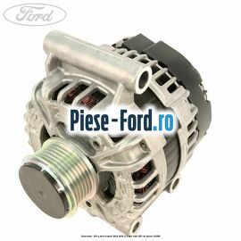 Alternator 150 A Ford Transit 2014-2018 2.2 TDCi RWD 155 cai #51CFF0C796