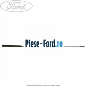 Antena audio 550 mm cu surub filet Ford Transit 2014-2018 2.0 EcoBlue 170 cai #B1F347FA39