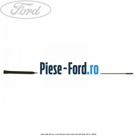 Antena audio 550 mm cu surub filet Ford Transit Custom 2014-2018 2.2 TDCi 125 cai #1A662902AC