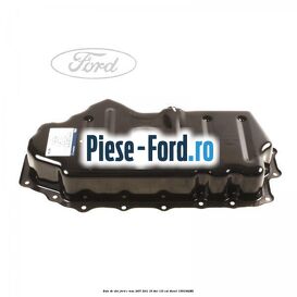 Baie de ulei Ford C-Max 2007-2011 1.8 TDCi 115 cai #8AADFAA481