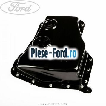 Baie ulei Ford Focus 2011-2014 2.0 TDCi 163 cai #7C0609E20D Baie ulei Ford Focus 2011-2014 2.0 TDCi 163 cai #7C0609E20D